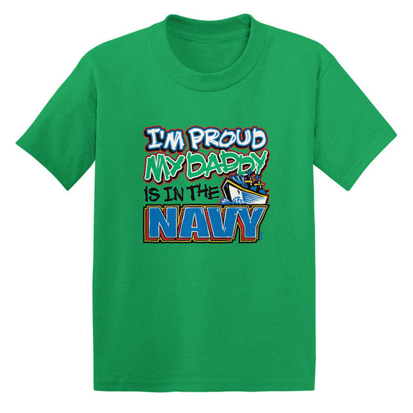 I'm Proud My Daddy Is In The Navy Toddler T-shirt
