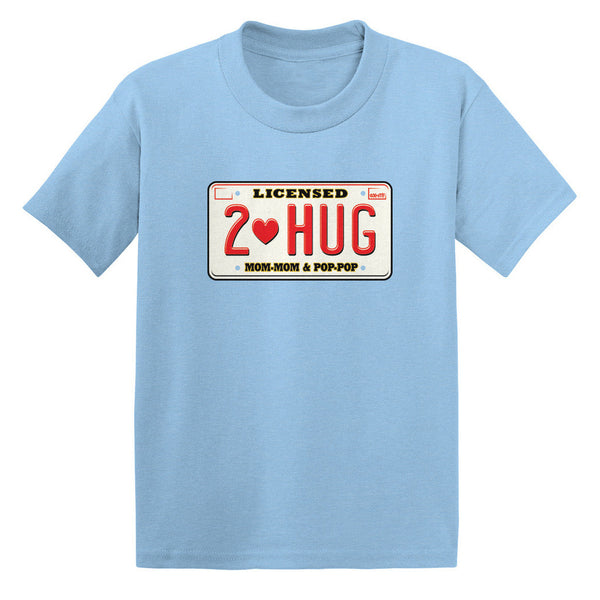Licensed To Hug Mom-Mom & Pop-Pop Toddler T-shirt