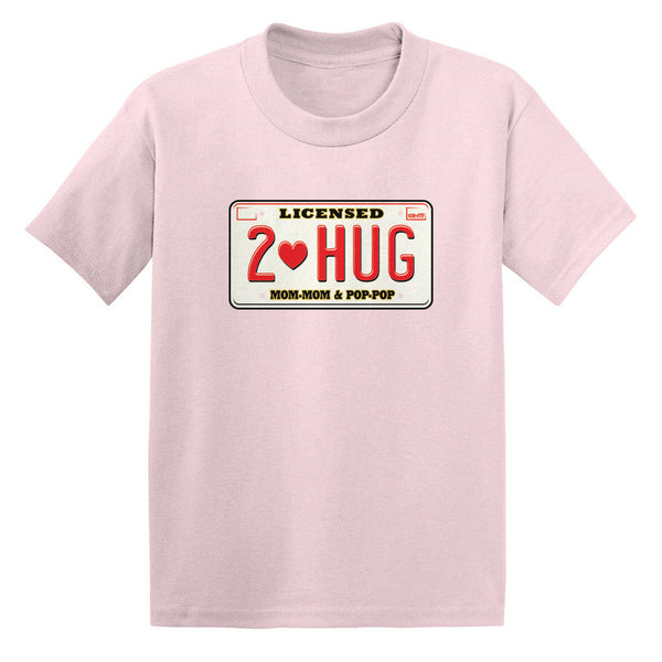 Licensed To Hug Mom-Mom & Pop-Pop Toddler T-shirt