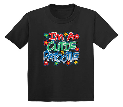 Im a Cutie Patootie Infant T-Shirt