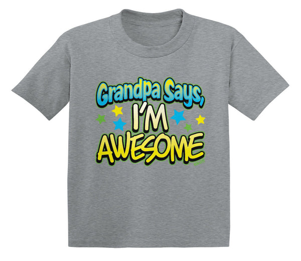 Grandpa Says I'm Awesome Infant T-Shirt