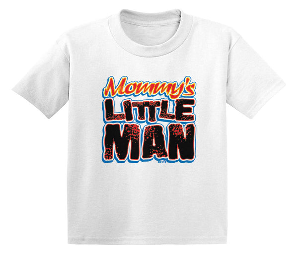 Mommy's Little Man Infant T-Shirt