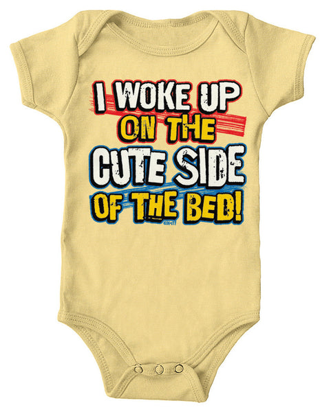I Woke Up On The Cute Side Of The Bed! Infant Lap Shoulder Bodysuit