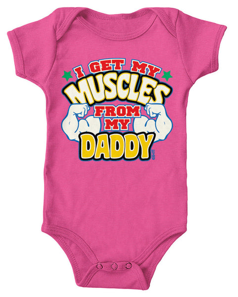 I Get My Muscles From My Daddy Infant Lap Shoulder Bodysuit