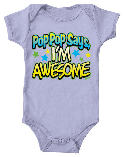 Pop Pop Says I'm Awesome Infant Lap Shoulder Bodysuit