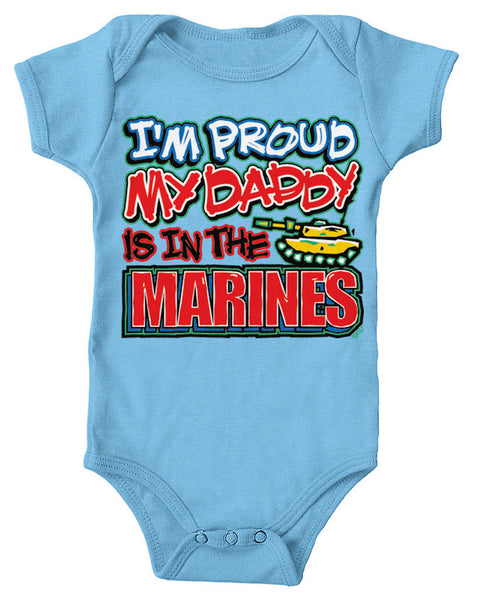 I'm Proud My Daddy Is In The Marines Infant Lap Shoulder Bodysuit