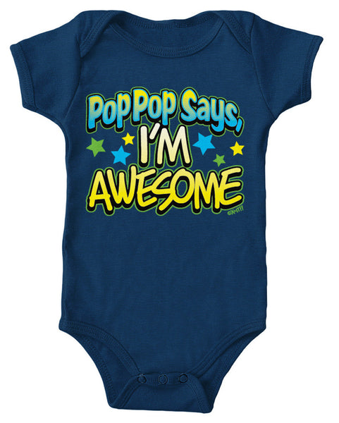 Pop Pop Says I'm Awesome Infant Lap Shoulder Bodysuit