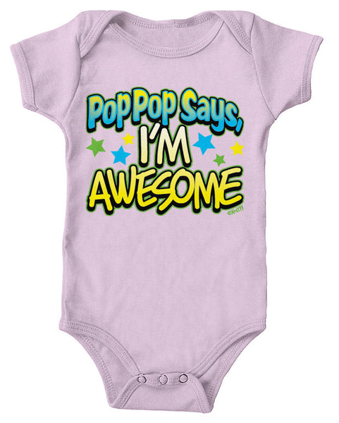 Pop Pop Says I'm Awesome Infant Lap Shoulder Bodysuit