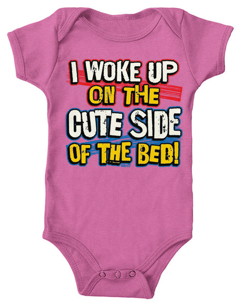 I Woke Up On The Cute Side Of The Bed! Infant Lap Shoulder Bodysuit