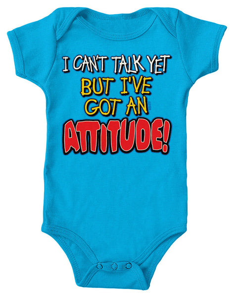 I Can't Talk Yet But I've Got An Attitude! Infant Lap Shoulder Bodysuit