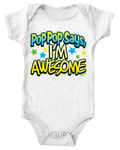 Pop Pop Says I'm Awesome Infant Lap Shoulder Bodysuit