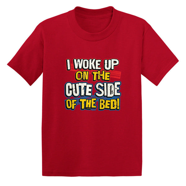 I Woke Up On The Cute Side Of The Bed! Toddler T-shirt