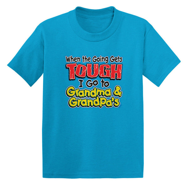When The Going Gets Tough, I Go To Grandma and Grandpa's Toddler T-shirt