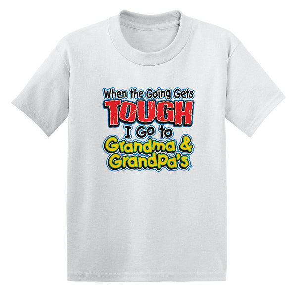 When The Going Gets Tough, I Go To Grandma and Grandpa's Toddler T-shirt